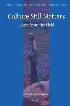 Culture Still Matters: Notes from the Field - Varisco, Daniel