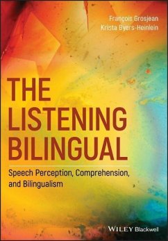 The Listening Bilingual - Grosjean, François; Byers-Heinlein, Krista