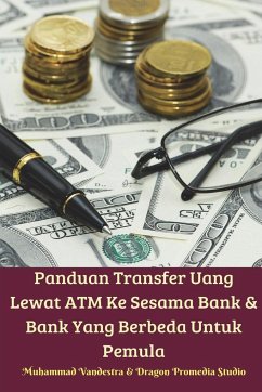 Panduan Transfer Uang Lewat ATM Ke Sesama Bank Dan Bank Yang Berbeda Untuk Pemula - Vandestra, Muhammad