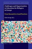Challenges and Opportunities in Education for Refugees in Europe: From Research to Good Practices