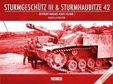 Sturmgeschutz III & Sturmhaubitze 42 Sturmgeschutz III & Sturmhaubitze 42