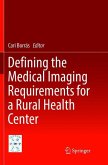 Defining the Medical Imaging Requirements for a Rural Health Center