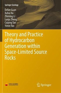Theory and Practice of Hydrocarbon Generation within Space-Limited Source Rocks - Guan, Defan;Xu, Xuhui;Li, Zhiming