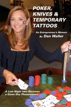 Poker, Knives and Temporary Tattoos - Waller, Dan