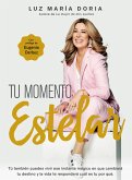 Tu Momento Estelar / Your Shining Moment