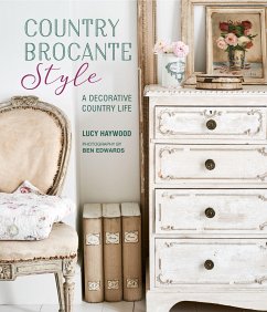 Country Brocante Style - Haywood, Lucy