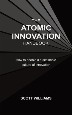 The Atomic Innovation Handbook - Williams, Scott