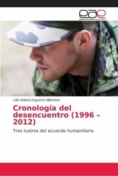 Cronología del desencuentro (1996 - 2012) - Esguerra Villamizar, Lola Viviana