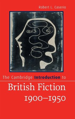 The Cambridge Introduction to British Fiction, 1900-1950 - Caserio, Robert L.