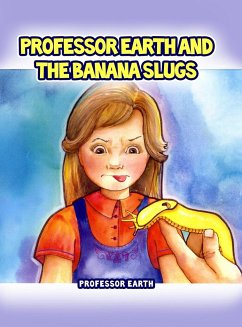 Professor Earth and the Banana Slugs - Earth