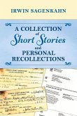 A Collection of Short Stories and Personal Recollections: Volume 1