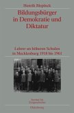 Bildungsbürger in Demokratie und Diktatur (eBook, PDF)