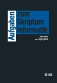 Aufgaben zum Skriptum Informatik (eBook, PDF)