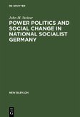 Power Politics and Social Change in National Socialist Germany (eBook, PDF)