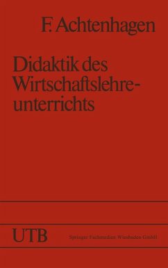 Didaktik des Wirtschaftslehreunterrichts (eBook, PDF) - Achtenhagen, Frank