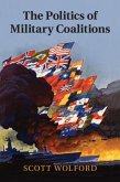 Politics of Military Coalitions (eBook, PDF)