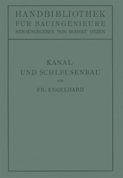 Kanal- und Schleusenbau (eBook, PDF) - Engelhard, Friedrich