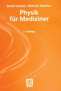 Physik für Mediziner (eBook, PDF) - Kamke, Detlef; Walcher, Wilhelm