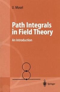 Path Integrals in Field Theory (eBook, PDF) - Mosel, Ulrich