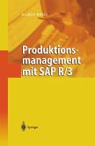 Produktionsmanagement mit SAP R/3 (eBook, PDF)