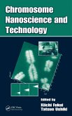 Chromosome Nanoscience and Technology (eBook, PDF)
