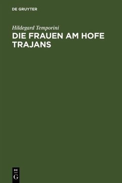 Die Frauen am Hofe Trajans (eBook, PDF) - Temporini, Hildegard