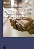 Toward Cross-Channel Management (eBook, ePUB)