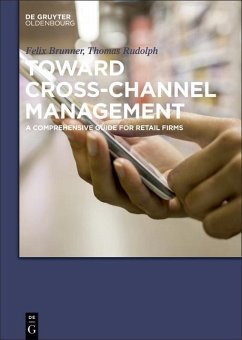 Toward Cross-Channel Management (eBook, ePUB) - Rudolph, Thomas; Brunner, Felix