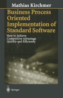 Business Process Oriented Implementation of Standard Software (eBook, PDF) - Kirchmer, Mathias