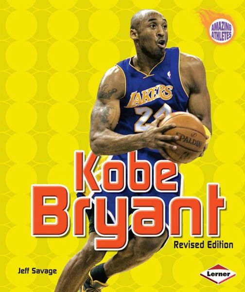 Kobe Bryant, 2nd Edition (eBook, PDF) Kobe Bryant, 2nd Edition (eBook, PDF)