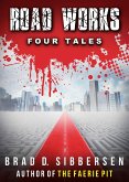 Road Works: Four Tales (eBook, ePUB)