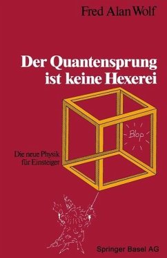 Der Quantensprung ist keine Hexerei (eBook, PDF) - Wolf, Fred Alan