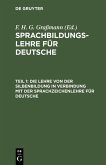 Die Lehre von der Silbenbildung in Verbindung mit der Sprachzeichenlehre für Deutsche (eBook, PDF)