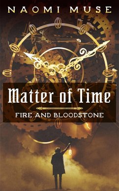 Cover Matter of Time (Fire and Bloodstone Stories, #2) (eBook, ePUB)