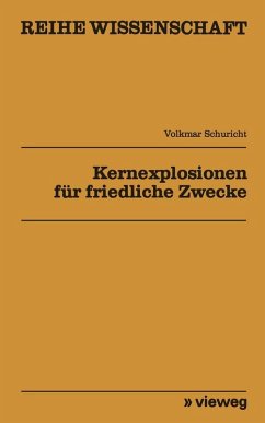 Kernexplosionen für friedliche Zwecke (eBook, PDF) - Volkmar, Schuricht
