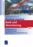 Karriere machen Bank und Versicherung 2004 (eBook, PDF)