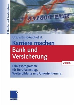 Karriere machen Bank und Versicherung 2004 (eBook, PDF) - Ernst-Auch, Ursula