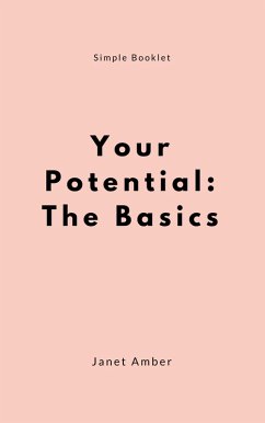Your Potential: The Basics (eBook, ePUB) - Amber, Janet