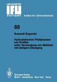 Hydrostatisches Fließpressen von Profilen unter Verwendung von Matrizen mit stetigem Übergang (eBook, PDF)