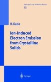 Ion-Induced Electron Emission from Crystalline Solids (eBook, PDF)