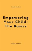 Empowering Your Child: The Basics (eBook, ePUB)