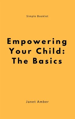 Cover Empowering Your Child: The Basics (eBook, ePUB)