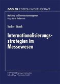 Internationalisierungsstrategien im Messewesen (eBook, PDF)