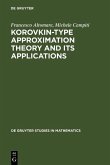 Korovkin-type Approximation Theory and its Applications (eBook, PDF)