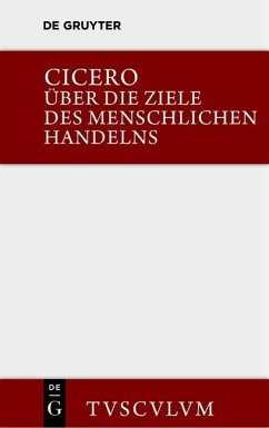 Über die Ziele des menschlichen Handelns / De finibus bonorum et malorum (eBook, PDF) - Cicero, Marcus Tullius