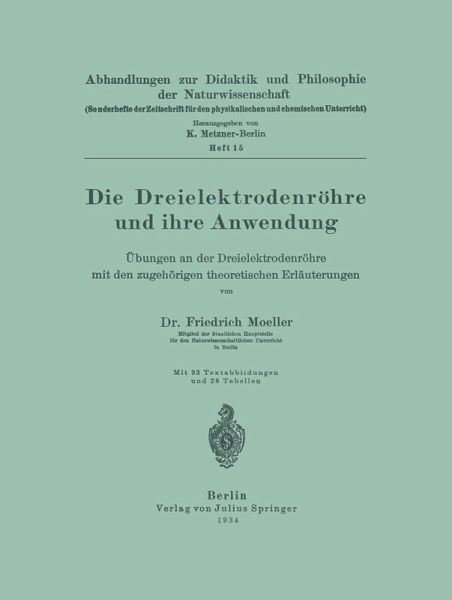 Die Dreielektrodenröhre und ihre Anwendung (eBook, PDF)