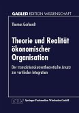 Theorie und Realität ökonomischer Organisation (eBook, PDF)