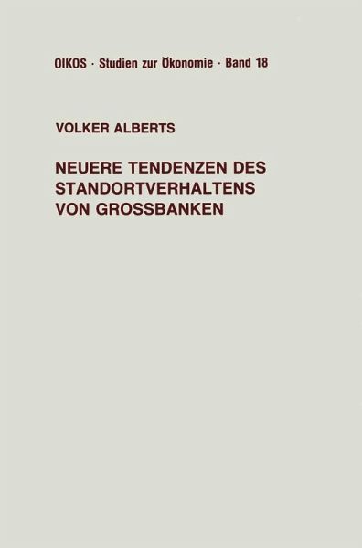 Neuere Tendenzen des Standortverhaltens von Großbanken (eBook, PDF)