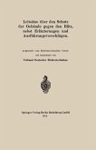 Leitsätze über den Schutz der Gebäude gegen den Blitz, nebst Erläuterungen und Ausführungsvorschlägen (eBook, PDF)