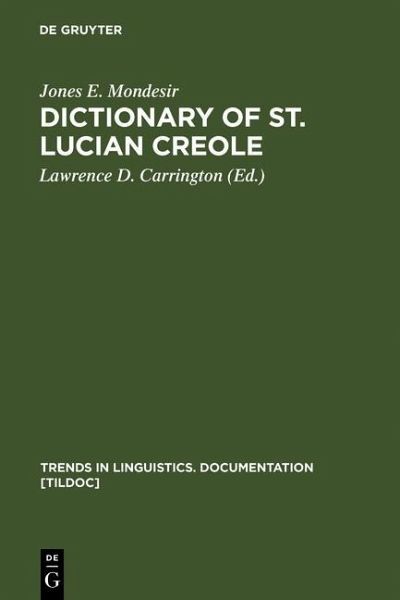 Dictionary of St. Lucian Creole (eBook, PDF) Dictionary of St. Lucian Creole (eBook, PDF)